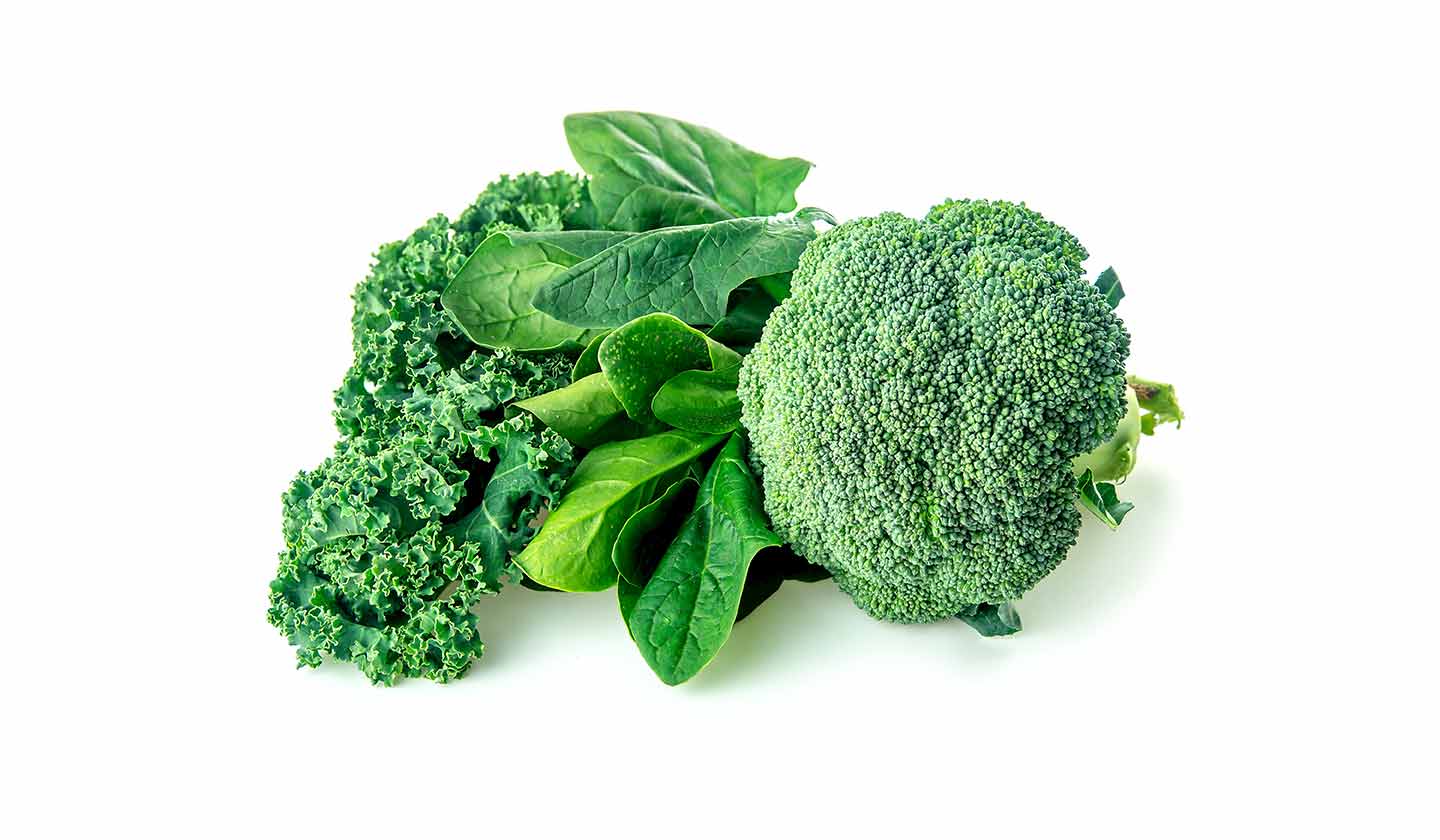 Spinach, Kale or Broccoli (dark green vegetables